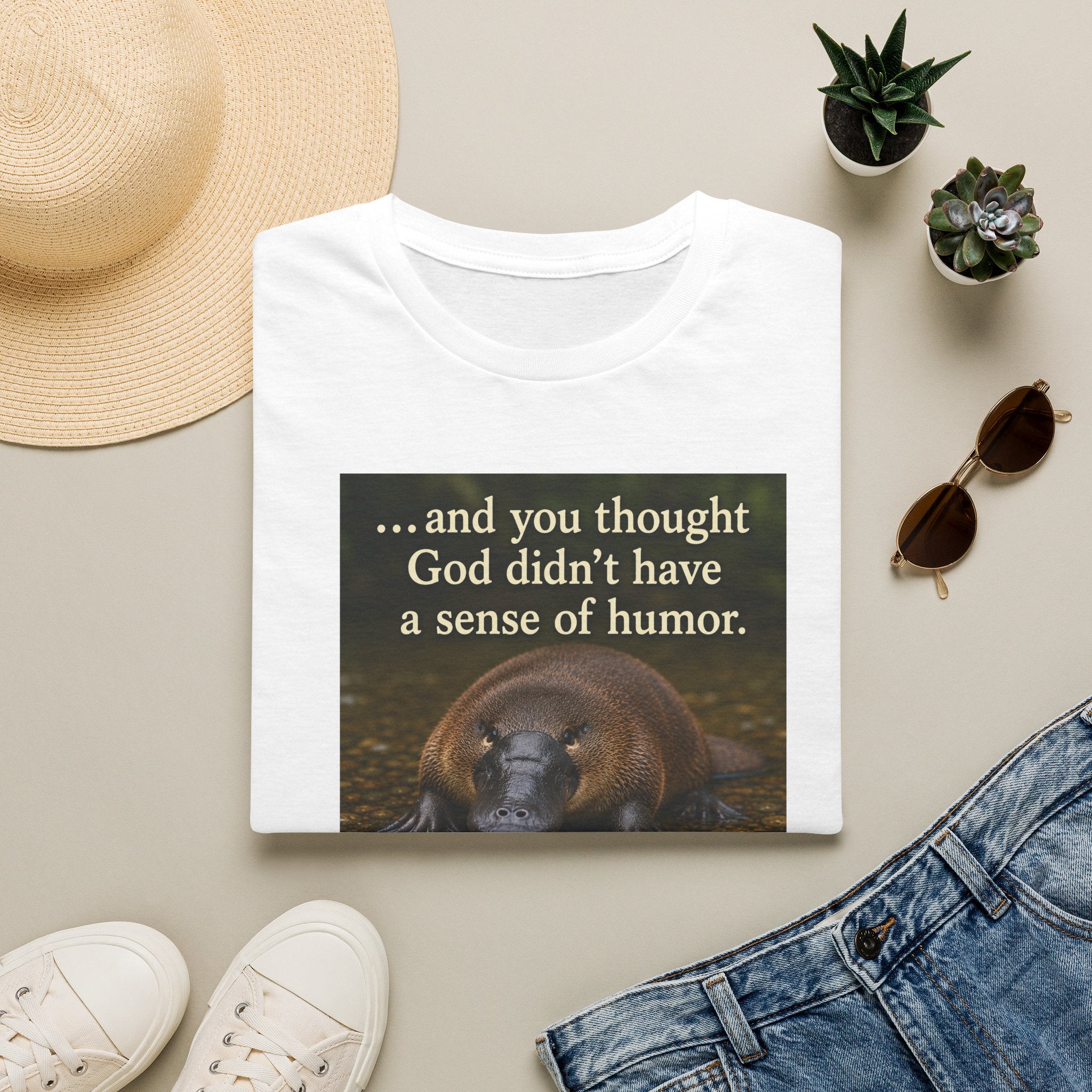 ...and you thought God didn’t have a sense of humor.”  Platypus