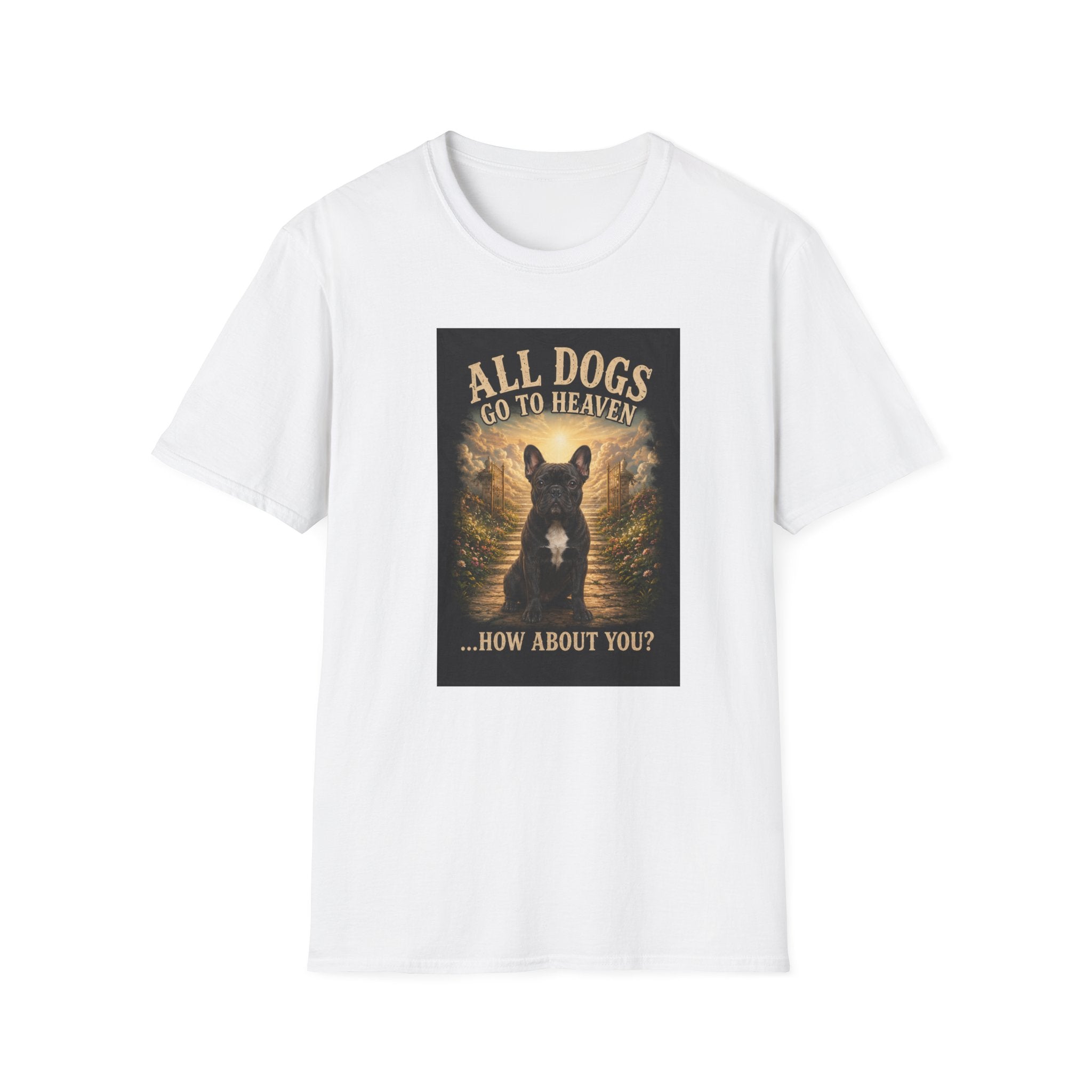 All Dogs Go To Heaven T-Shirt — Dog Lover Tee