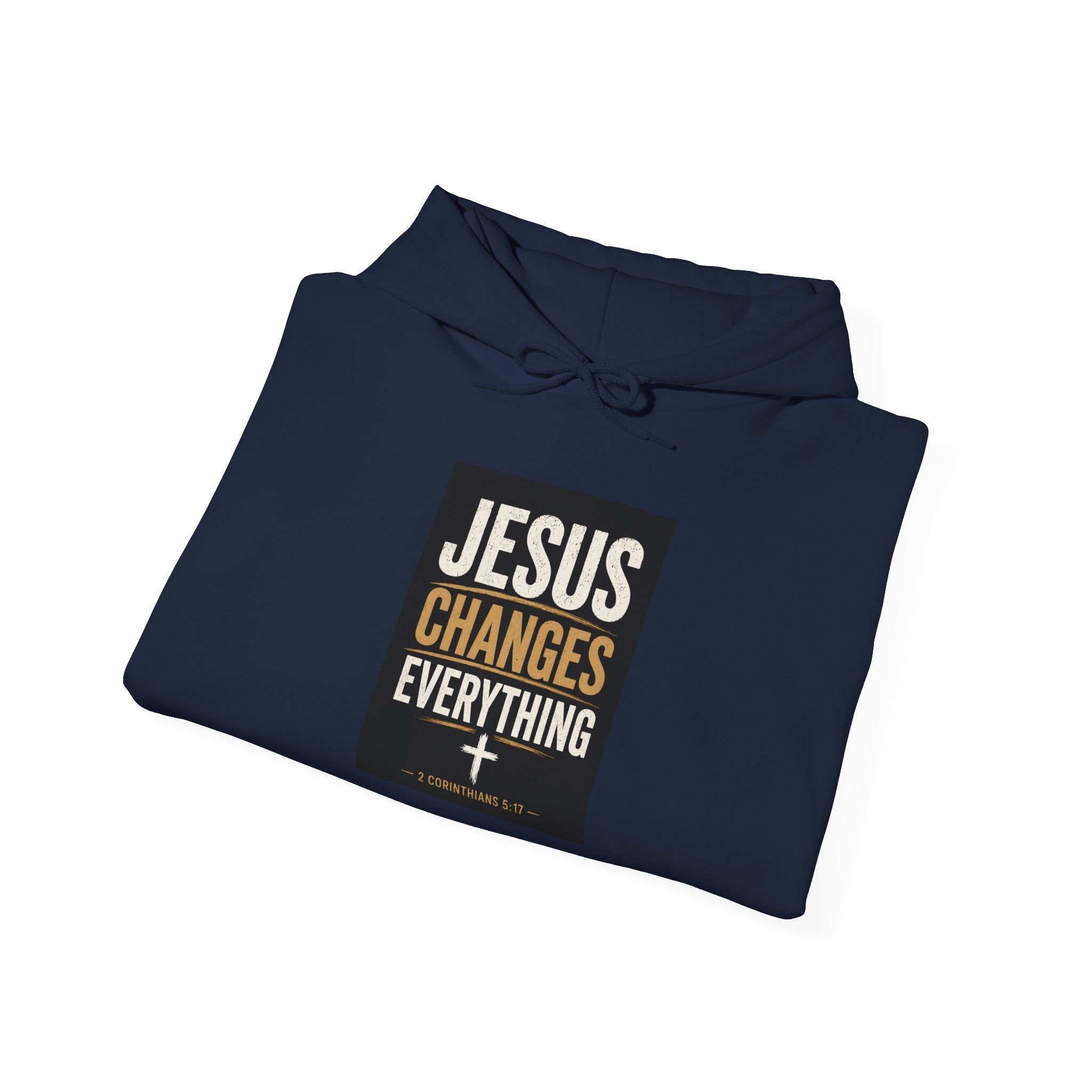 Jesus Changes Everything--Inspirational Faith Sweatshirt