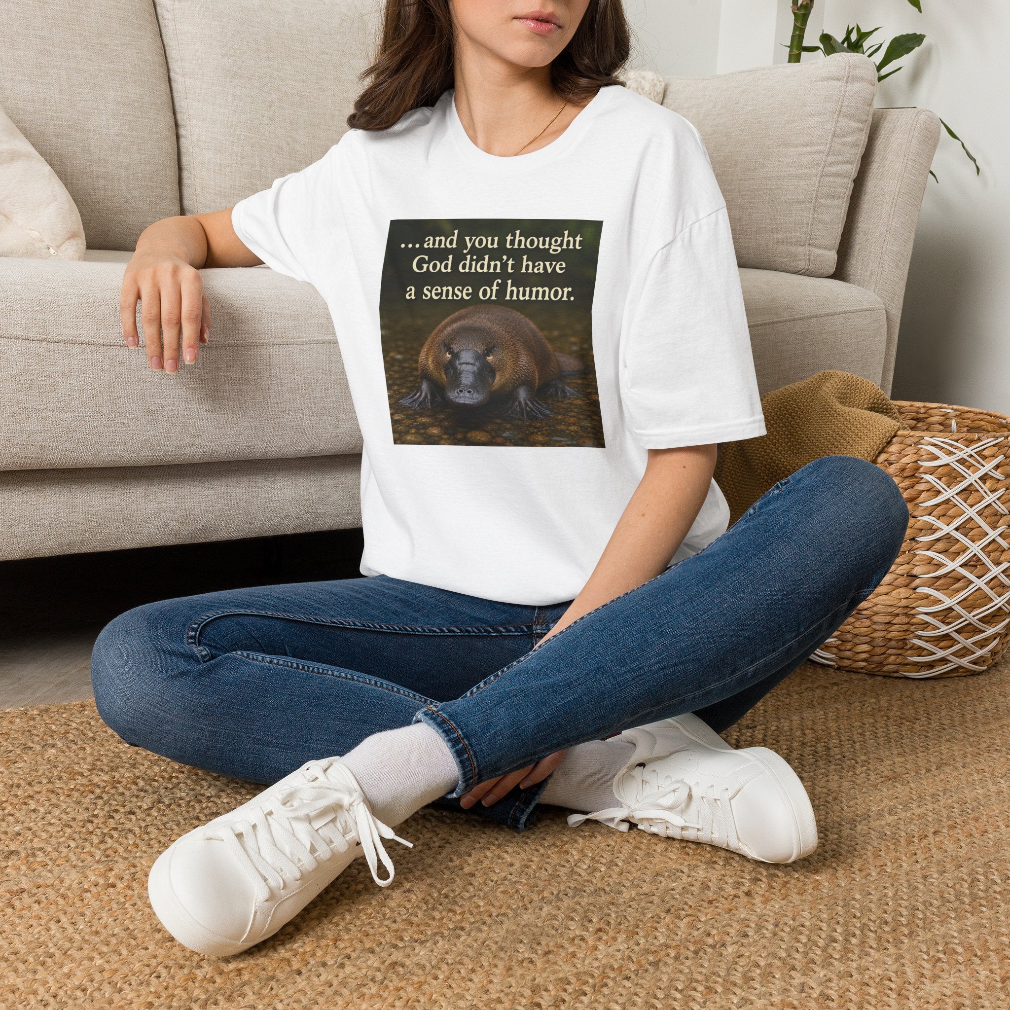 ...and you thought God didn’t have a sense of humor.”  Platypus