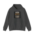 Christian Hoodie - "God Is Greater Than The Highs & Lows" Inspirational Faith Sweatshirt